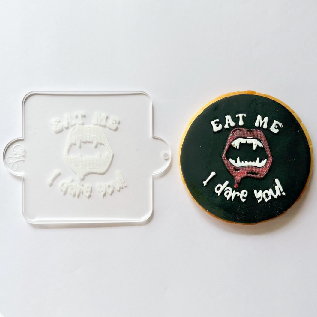 Eat Me I Dare You! Fondant Cookie Embosser