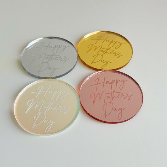 Happy Mother's Day Fancy Script Acrylic Cake Charm Discs.